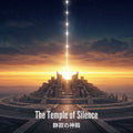 The Temple of Silence - 静寂の神殿